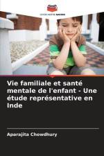 Vie familiale et santé mentale de l'enfant - Une étude représentative en Inde af Aparajita Chowdhury
