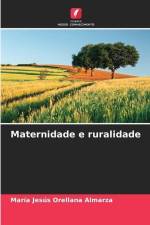 Maternidade e ruralidade af María Jesús Orellana Almarza