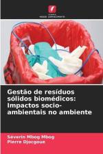 Gestão de resíduos sólidos biomédicos: Impactos socio-ambientais no ambiente af Séverin Mbog Mbog