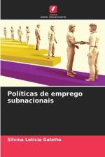 Políticas de emprego subnacionais af Silvina Leticia Galetto