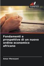 Fondamenti e prospettive di un nuovo ordine economico africano af Amar Merouani