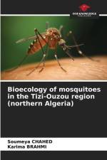 Bioecology of mosquitoes in the Tizi-Ouzou region (northern Algeria) af Soumeya Chahed