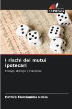 I rischi dei mutui ipotecari af Patrick Mumbumba Ndala