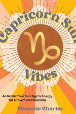 Capricorn Sun Vibes af Shonette Charles