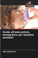 Guida all'educazione terapeutica per bambini asmatici af Olfa Hammami