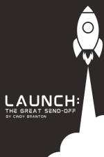 Launch: The Great Send-Off (Graphic Black and White Paperback Edition) af Cindy R. Branton