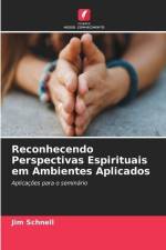 Reconhecendo Perspectivas Espirituais em Ambientes Aplicados af Jim Schnell