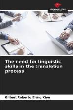 The need for linguistic skills in the translation process af Gilbert Roberto Elong Kiye