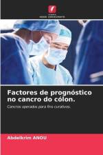 Factores de prognóstico no cancro do cólon. af Abdelkrim Anou