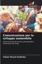 Comunicazione per lo sviluppo sostenibile af Urbain Musuil Kadimbw