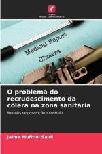 O problema do recrudescimento da cólera na zona sanitária af Jaime Mufitini Saidi