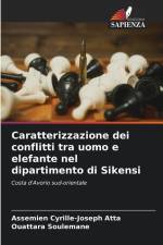 Caratterizzazione dei conflitti tra uomo e elefante nel dipartimento di Sikensi af Assemien Cyrille-Joseph Atta