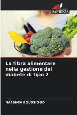La fibra alimentare nella gestione del diabete di tipo 2 af Nassima Boussioud