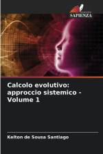 Calcolo evolutivo: approccio sistemico - Volume 1 af Kelton de Sousa Santiago