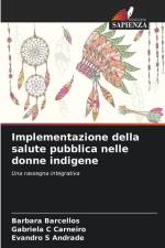 Implementazione della salute pubblica nelle donne indigene af Barbara Barcellos