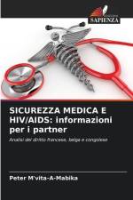 SICUREZZA MEDICA E HIV/AIDS: informazioni per i partner af Peter M'Vita-A-Mabika