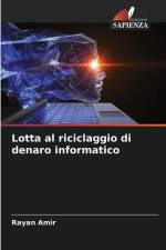 Lotta al riciclaggio di denaro informatico af Rayan Amir