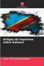 Artigos de imprensa sobre Kolwezi af Isaac Toto Kyanda Kaboza