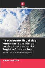 Tratamento fiscal das entradas parciais de activos ao abrigo da legislação tunisina af Nadia Elouaer