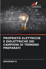 PROPRIETÀ ELETTRICHE E DIELETTRICHE DEI CAMPIONI DI TERRENO PREPARATI af Nagaraja N