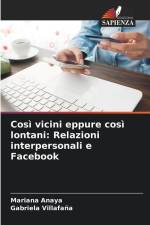 Così vicini eppure così lontani: Relazioni interpersonali e Facebook af Mariana Anaya