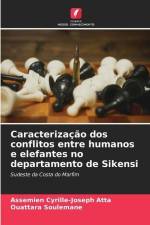 Caracterização dos conflitos entre humanos e elefantes no departamento de Sikensi af Assemien Cyrille-Joseph Atta