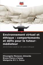 Environnement virtuel et éthique : comportements et défis pour le tuteur-médiateur af Elisangela Menezes Almeida