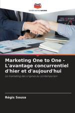 Marketing One to One - L'avantage concurrentiel d'hier et d'aujourd'hui af Régis Sousa