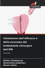 Valutazione dell'efficacia e della sicurezza del trattamento chirurgico dell'IPB af Alisher Shadmanov