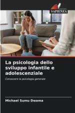 La psicologia dello sviluppo infantile e adolescenziale af Michael Sumu Dwama