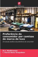 Preferência do consumidor por camisas de marca de luxo af B. V. Madhivanan