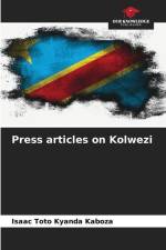 Press articles on Kolwezi af Isaac Toto Kyanda Kaboza