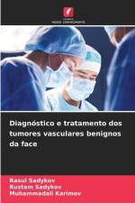 Diagnóstico e tratamento dos tumores vasculares benignos da face af Rasul Sadykov