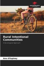 Rural Intentional Communities af Ana D'Espiney