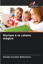 Myriam e la catena magica af Daniela Escobar Ballesteros