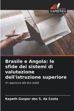 Brasile e Angola: le sfide dei sistemi di valutazione dell'istruzione superiore af Kapeth Gaspar Dos S. Da Costa