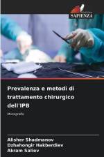Prevalenza e metodi di trattamento chirurgico dell'IPB af Alisher Shadmanov