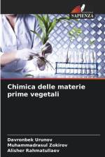 Chimica delle materie prime vegetali af Davronbek Urunov