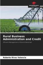 Rural Business Administration and Credit af Roberto Rivas Valencia