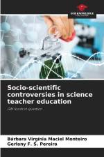 Socio-scientific controversies in science teacher education af Bárbara Virgínia Maciel Monteiro