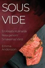 Sous Vide af Emma Andersson
