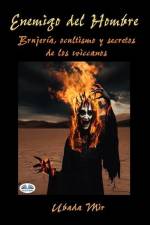 Enemigo Del Hombre: Brujería, Ocultismo Y Secretos De Los Wiccanos af Ubada Mir