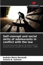 Self-concept and social skills of adolescents in conflict with the law af Andréia Maria Bernardt