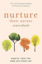 Nurture Their Nature Sourcebook: The Torah's Essential Guidance for Parents and Teachers af Rabbi Yosef Lynn