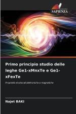 Primo principio studio delle leghe Ge1-xMnxTe e Ge1-xFexTe af Najet Baki