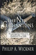 The New Gadiantons af Philip A. Wickner
