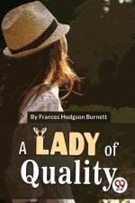 A Lady Of Quality af Burnett Frances Hodgson