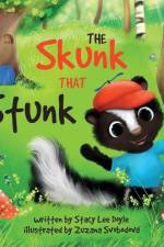 The Skunk That Stunk af Stacy Lee Doyle