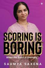 Scoring is Boring: When the Brain is Draining... af Saumya Saxena