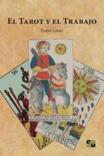 El Tarot y el Trabajo af Enos Long